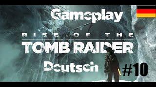 Rise of the Tomb Raider - PC - #10 - Der Ausweg - Deutsch - gameplay [1080p] 60FPS