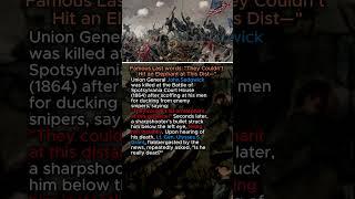 The Ironic Death of General Sedgwick