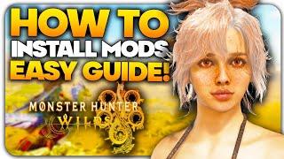 How To Install Mods for Monster Hunter Wilds PC Tutorial! | EASY GUIDE!