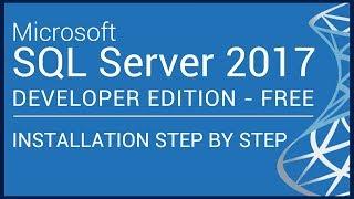 How to Download and Install Microsoft SQL Server 2017 on Windows 10/11 - Step by Step