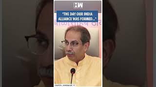 #Shorts | "The day our INDIA alliance was formed..." | Shiv Sena UBT | Uddhav Thackeray | Mumbai