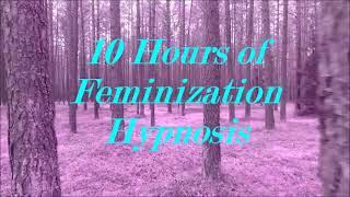 10 Hour Feminization Compilation for Sleep or Meditation: Transgender – Hypno - MTF – HRT