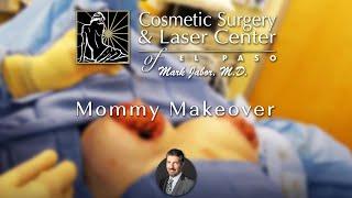 Mommy Makeover - Cosmetic Surgery & Laser Center of El Paso
