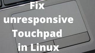 Touchpad Not Working in Linux | Fix unresponsive touchpad (Ubuntu | Debian)