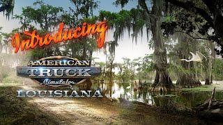 American Truck Simulator - Introducing Louisiana