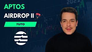 APTOS AIRDROP II - TUTO 🪂