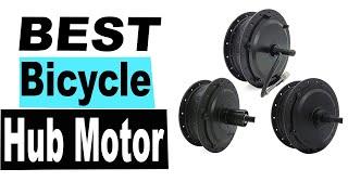 TOP 5 Best Electric Bicycle Hub Motor In 2025