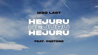 Dizo Last - Hejuru feat. Og2tone (Audio)