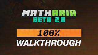 100% Walkthrough — MATHARIA Beta Preview 2.0