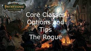 Pathfinder Kingmaker Core Classes Options and Tips The Rogue