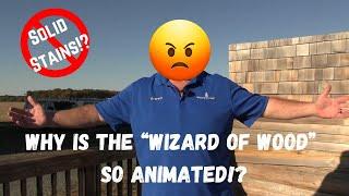 The "Wizard of Wood" Gets Animated About Solid Stains!