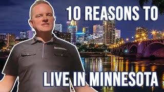 Move to Minnesota | 10 Reasons to Live in Minneapolis Minnesota