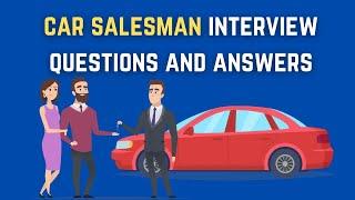 Car Salesman Interview Questions And Answers