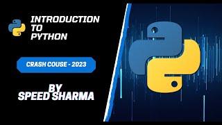 INTRODUCTION TO PYTHON 2023 CRASH COURSE