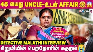 பணத்துக்காக 45 வயசு ஆளோட Teenage பொண்ணு போறா... - Detective Malathi Interview | Affair