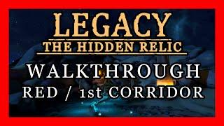 Legacy 3 - The Hidden Relic Walkthrough Corridor 1 / Red Remaster