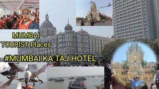 Mumbai Taj Hotel ll mumbai Tourist places// and my New vloge video // Please subscribe my channel