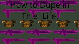 How to be Rich and Dupe in Thief Life Simulator Roblox