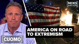 Extremism is taking root in our country: Chris Cuomo | CUOMO