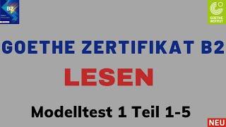 B2 Lesen | Goethe Zertifikat B2 | Modelltest 1 mit Lösungen | Projekt NEU | Deutsch lernen