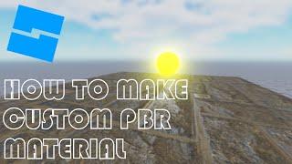 -Updated video in description- How To Use Realistic PBR Material On Roblox