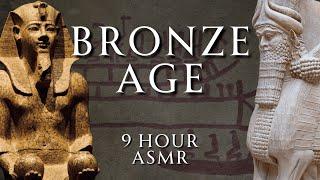 Fall Asleep to 9 Hours of Bronze Age History | Part 6 | Relaxing History ASMR