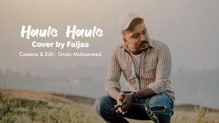 haule haule musical cover | Faijas Ft ashkar & unais Muhammad |