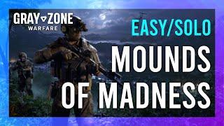 At the Mounds of Madness | Artisan | Gray Zone Warfare Night Ops GUIDE | Quick/Solo | Tutorial