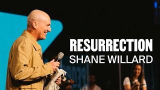 Resurrection | Shane Willard