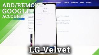 How to Add Google Account to LG Velvet – Sign in Google Account