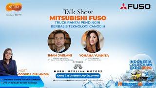 MITSUBISHI FUSO TRUCK RANTAI PENDINGIN BERBASIS TEKNOLOGI CANGGIH | SURABAYA COLD CHAIN EXPO 2024.