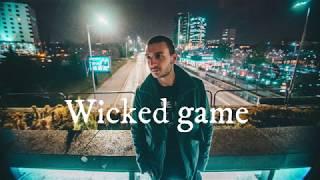 Wicked game - cover by Kristiyan Yankulov