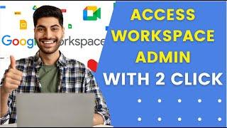 How to access Google Workspace Admin Console