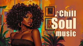 Neo soul music | The best soul/r&b for your feelings - Relaxing soul music