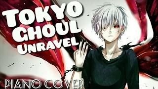 Tokyo Ghoul - Unravel (Opening) Piano Cover