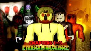 Eternal Insolence [Chapter 1 to 3] - [Full Walkthrough] - Roblox