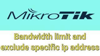 Mikrotik Bandwidth limit with IP exclusion