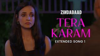 Tera Karam - Extended Song 1 | Zindabaad - Web Series | Sanaya Irani | Sana Khan | Vikram Bhatt