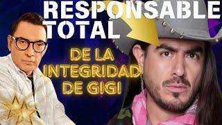 ¿REY? GRUPERO RESPONSABLE TOTAL DE LO QUE SUCEDA A GIGI