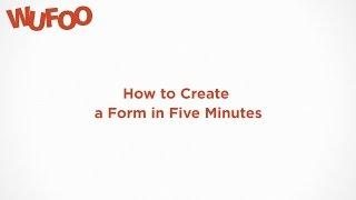 How to Create a Wufoo Form in 5 Minutes