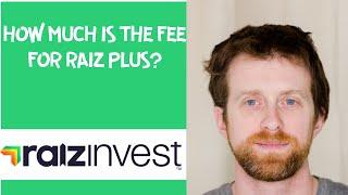 How much is the fee for Raiz Plus?