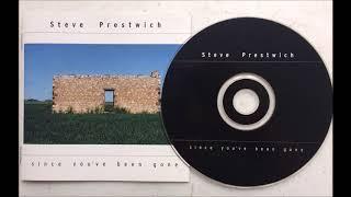 Steve Prestwich - Someone Caught My Eye