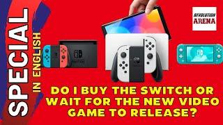 Should I buy Nintendo Switch in 2022 or wait for Nintendo's new video game to be released?