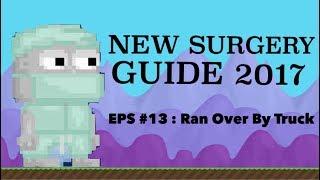 Growtopia - Surgery Update! (EPS #13 Ran over by truck)