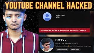 Anime Cloud and BnfTV hacked | Badal Yadav Youtube channels hacked