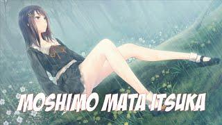 Nightcore-Moshimo Mata Itsuka(Lyrics)