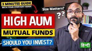 Should You Invest in High AUM Mutual Funds? Fund Size Impact on Mutual fund | Your Everyday Guide