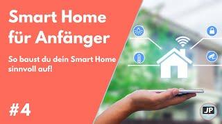 #4 Smart Home im Eigenheim  | für Einsteiger | Wie baust du es sinnvoll auf?