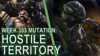 Starcraft II: Co-Op Mutation #353: Hostile Territory