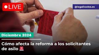  QUÉ PASARÁ CON LOS SOLICITANTES DE ASILO CON LA NUEVA REFORMA DE EXTRANJERÍA